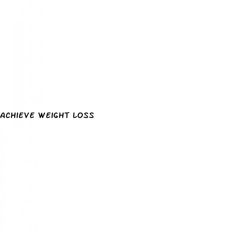 achieve weight loss