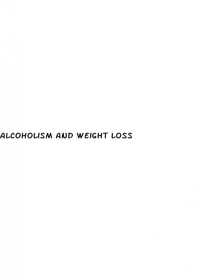 alcoholism and weight loss