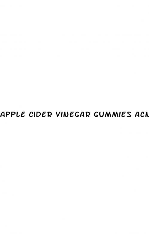 apple cider vinegar gummies acne