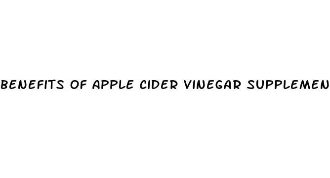 benefits of apple cider vinegar supplements