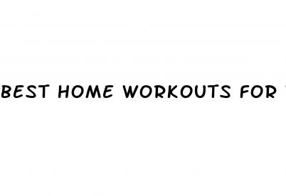 best home workouts for weight loss