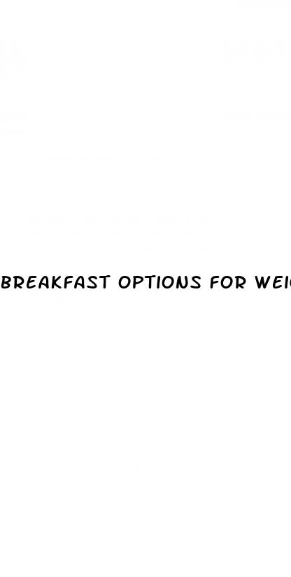 breakfast options for weight loss