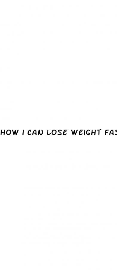 how i can lose weight fast