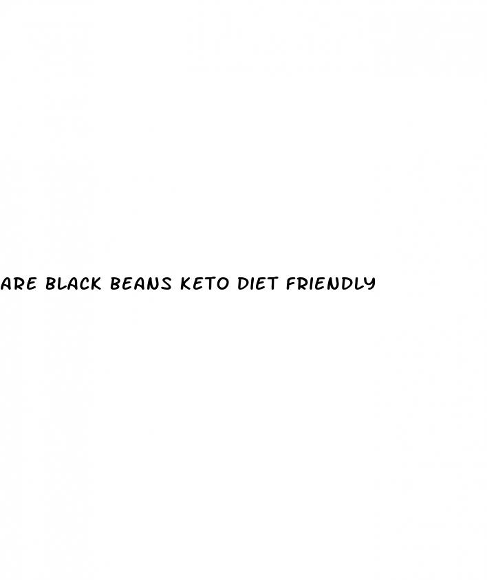 are black beans keto diet friendly