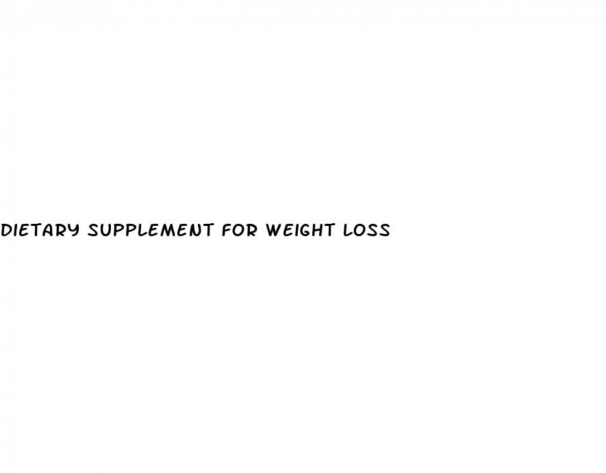 dietary supplement for weight loss