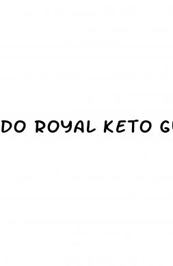 do royal keto gummies really work