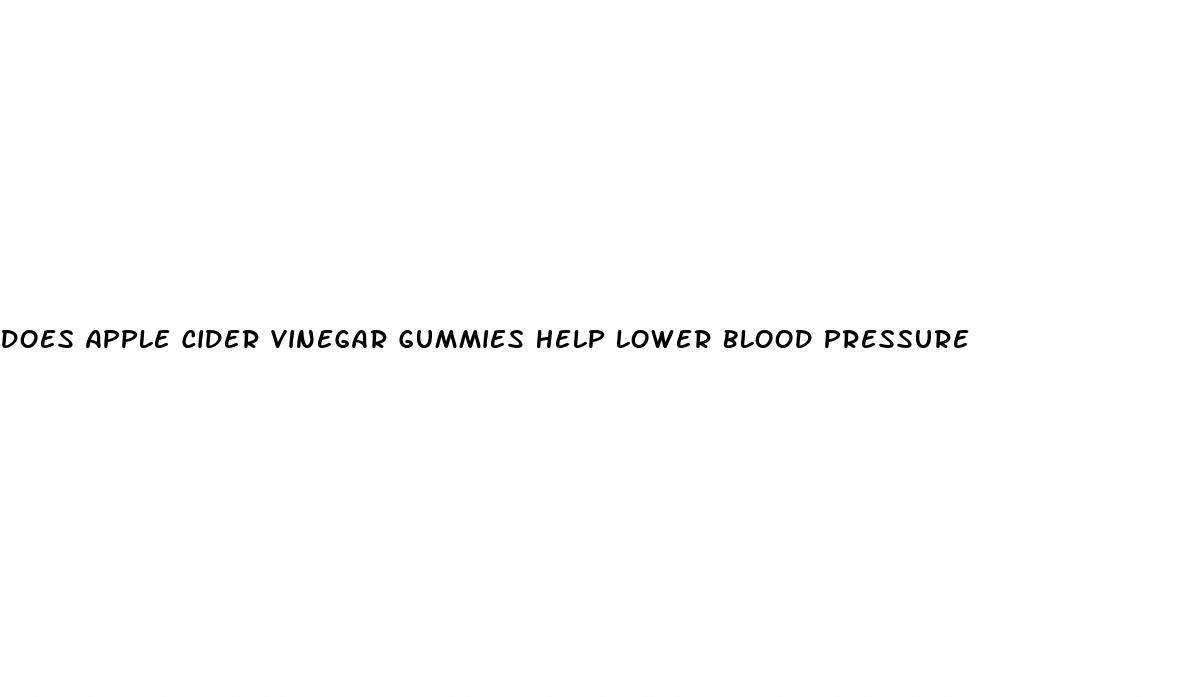 does apple cider vinegar gummies help lower blood pressure