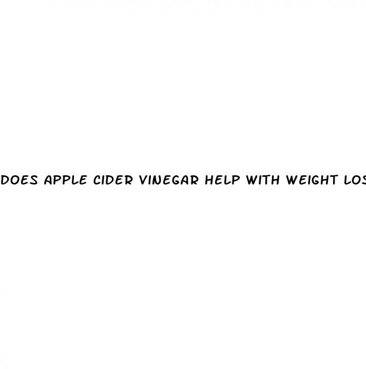 does apple cider vinegar help with weight loss