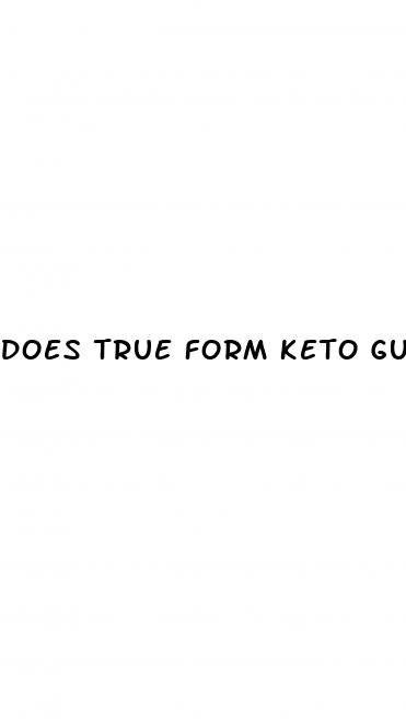 does true form keto gummies really work