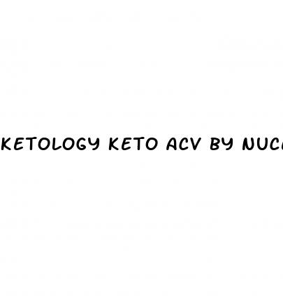 ketology keto acv by nucentix labs