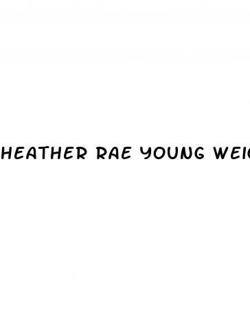 heather rae young weight loss
