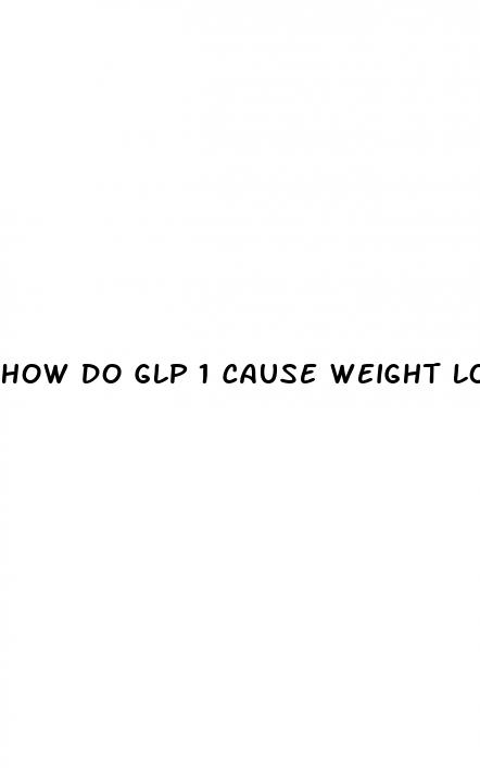 how do glp 1 cause weight loss
