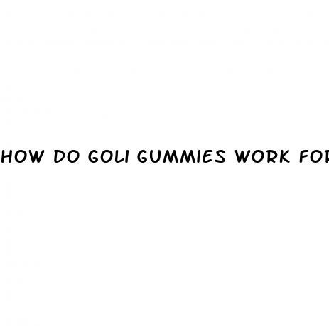 how do goli gummies work for weight loss