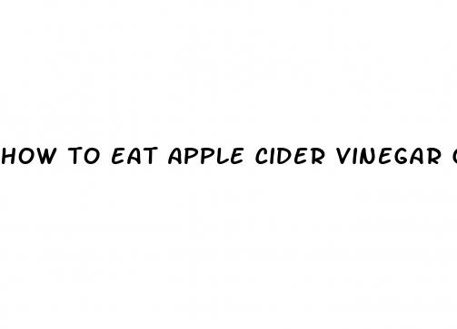how to eat apple cider vinegar gummies