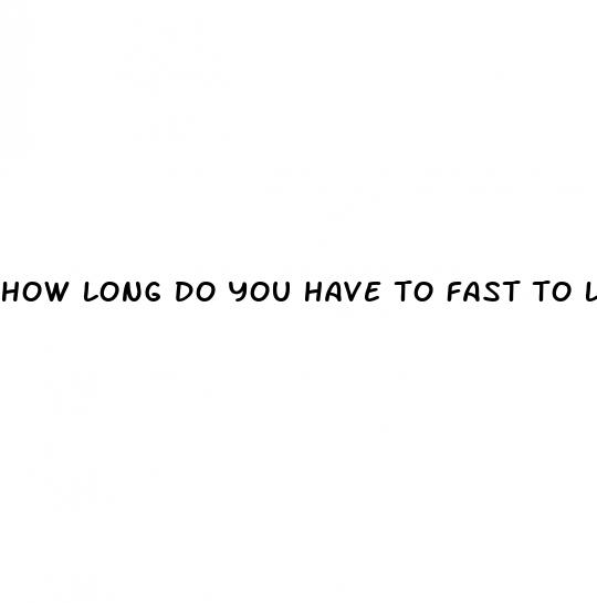 how long do you have to fast to lose weight