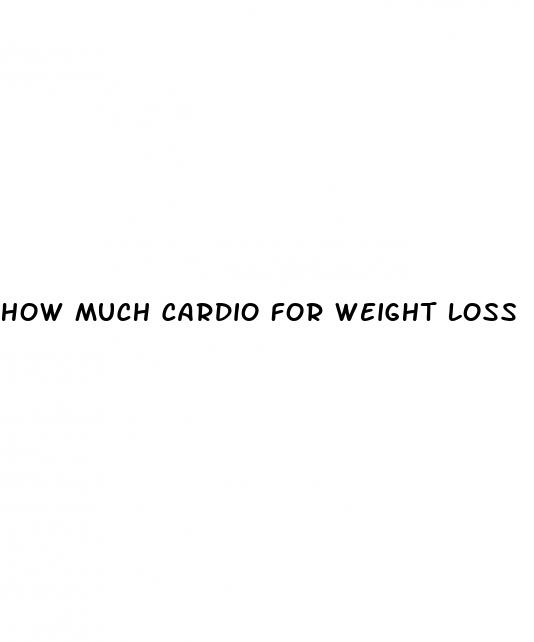 how much cardio for weight loss