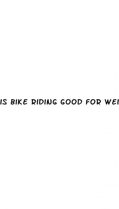 is bike riding good for weight loss