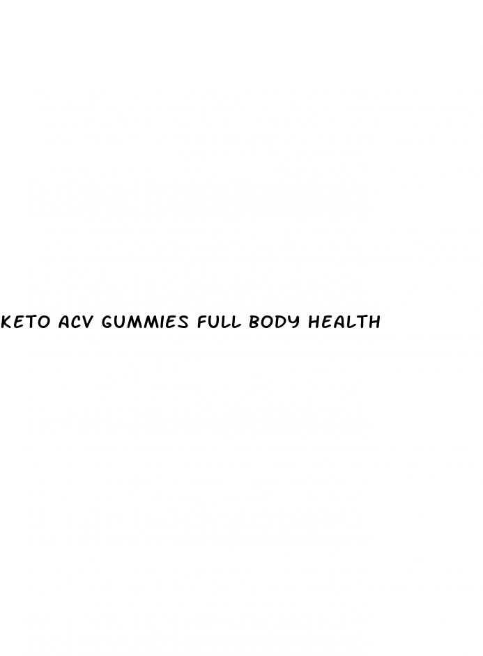 keto acv gummies full body health
