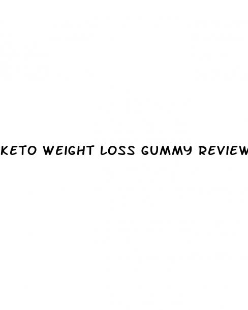 keto weight loss gummy reviews