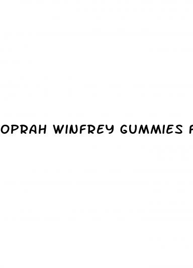 oprah winfrey gummies for sale