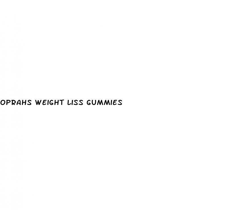 oprahs weight liss gummies