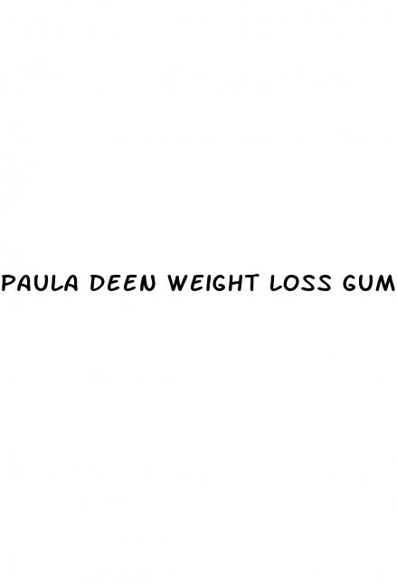 paula deen weight loss gummies
