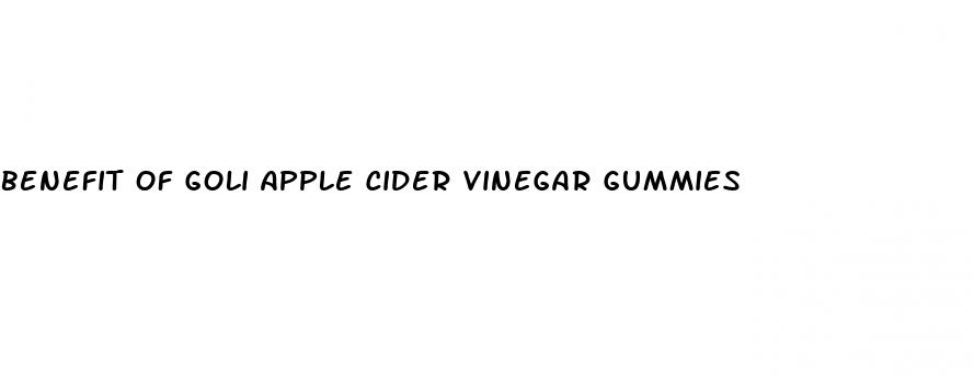 benefit of goli apple cider vinegar gummies