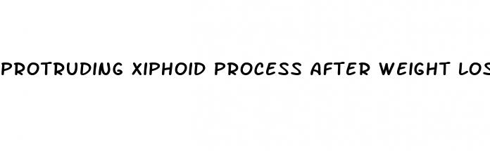 protruding xiphoid process after weight loss