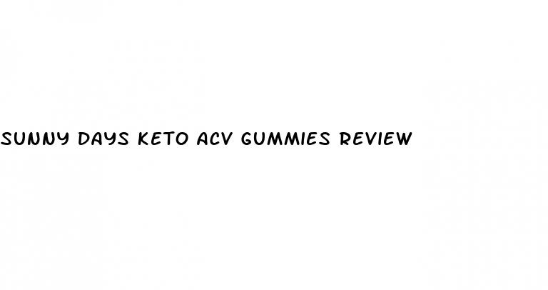 sunny days keto acv gummies review