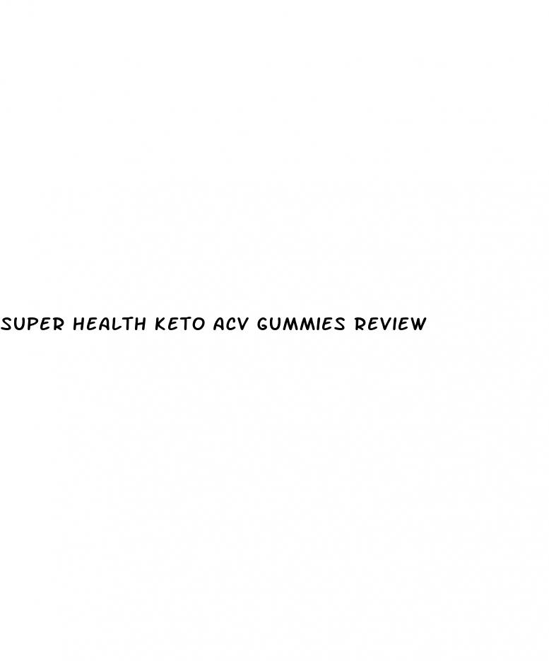 super health keto acv gummies review