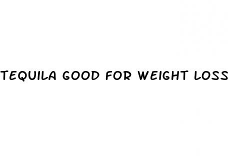 tequila good for weight loss