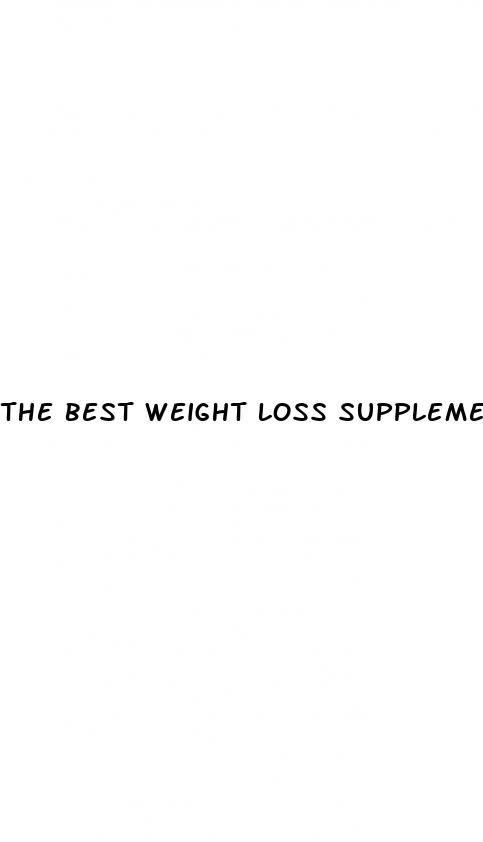 the best weight loss supplement