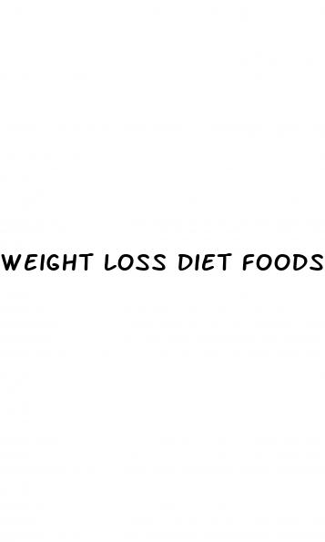 weight loss diet foods