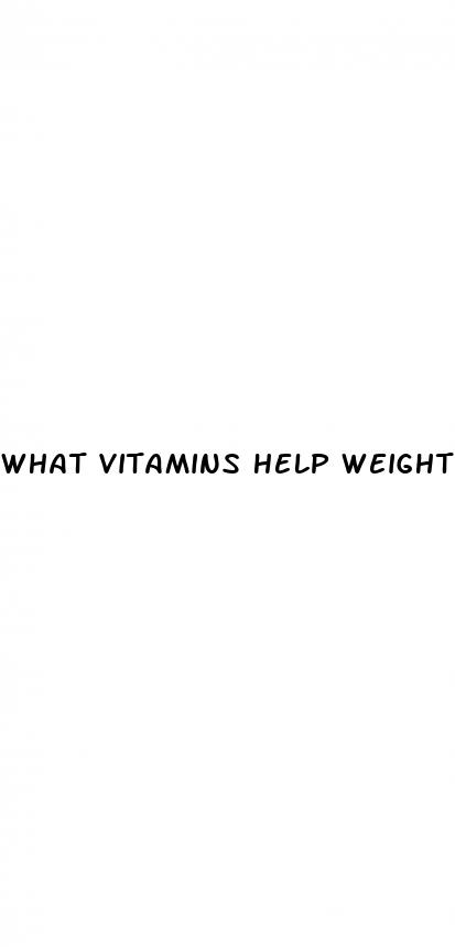 what vitamins help weight loss