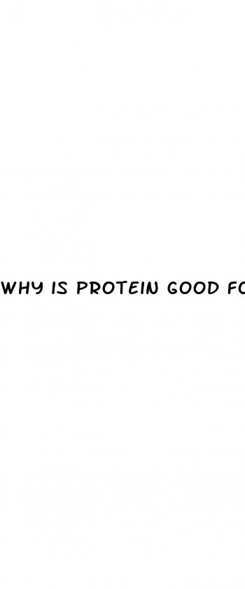 why is protein good for weight loss