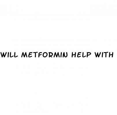 will metformin help with weight loss