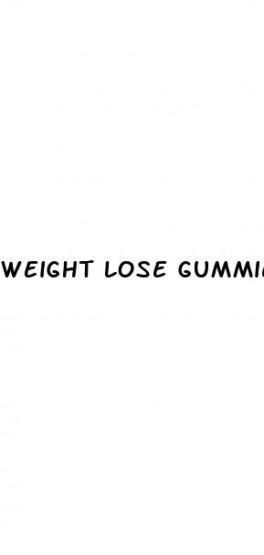 weight lose gummies