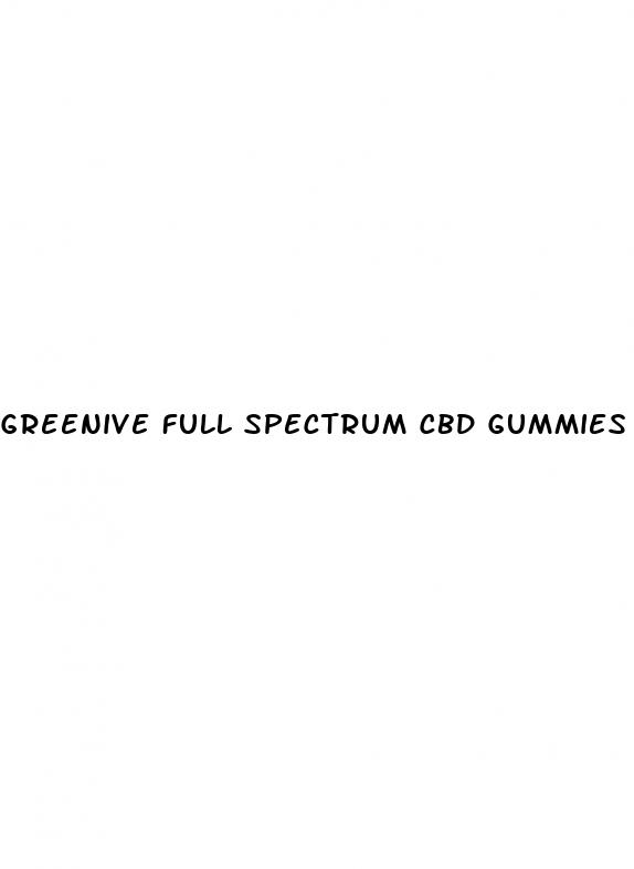 greenive full spectrum cbd gummies