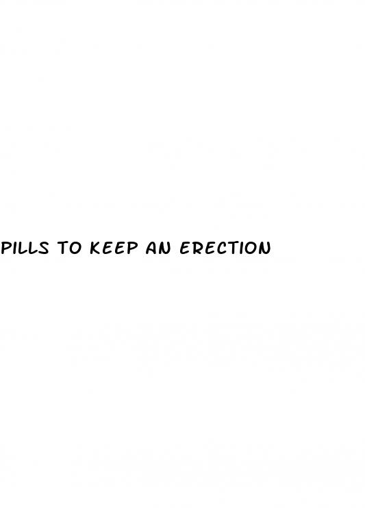 pills to keep an erection