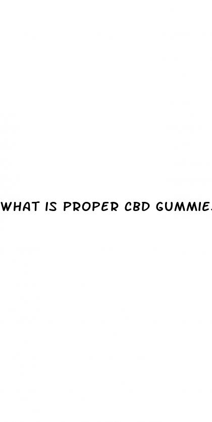 what is proper cbd gummies