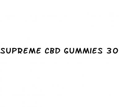 supreme cbd gummies 300mg reviews