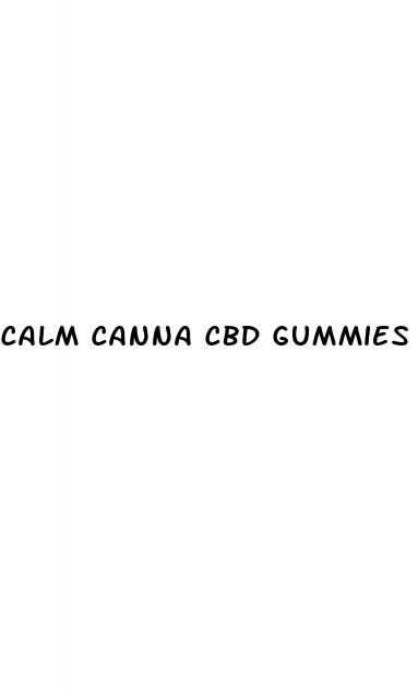 calm canna cbd gummies