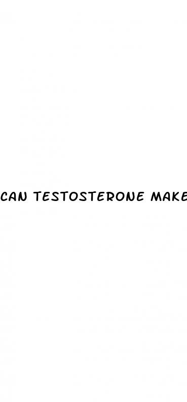can testosterone make your dick bigger