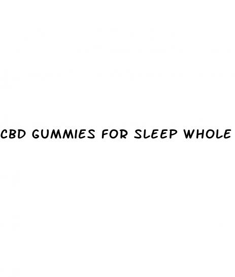 cbd gummies for sleep whole foods