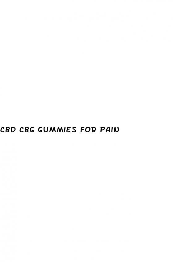 cbd cbg gummies for pain