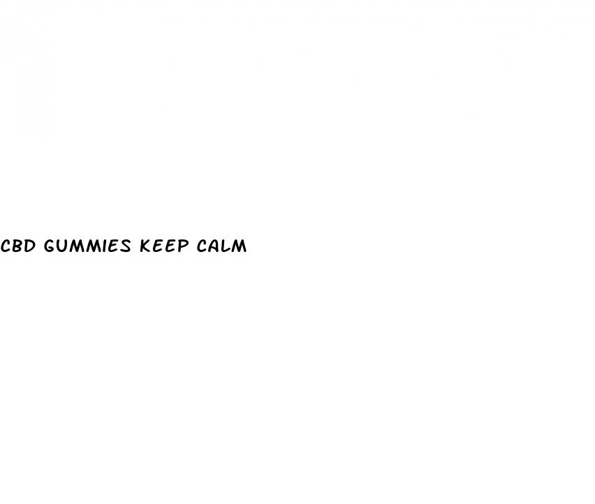 cbd gummies keep calm