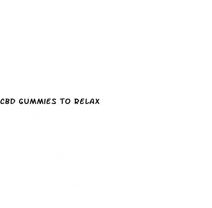 cbd gummies to relax