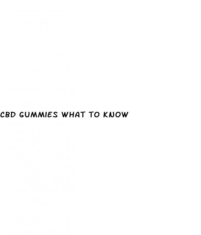 cbd gummies what to know