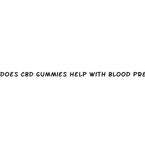 does cbd gummies help with blood pressure