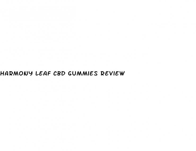 harmony leaf cbd gummies review